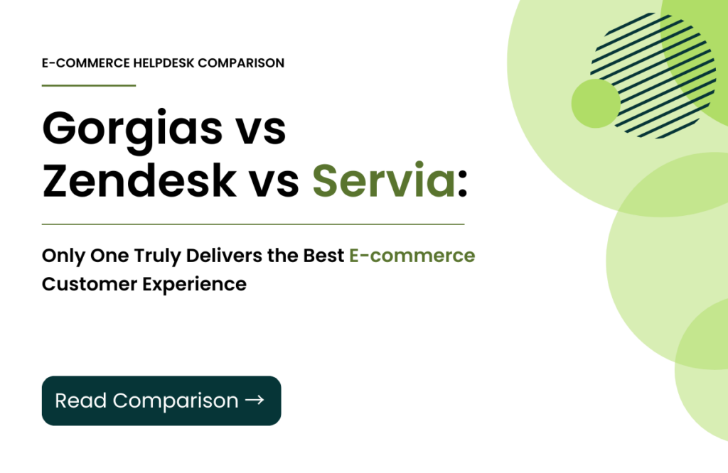 Gorgias vs Zendesk vs Servia